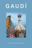 Design Monograph: Gaudí 1838611169 Book Cover