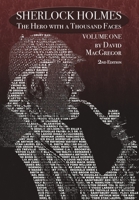 Sherlock Holmes: The Hero With a Thousand Faces - Volume 1 - 2nd Edition 1804245917 Book Cover