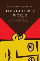 This Gullible World 1617778214 Book Cover