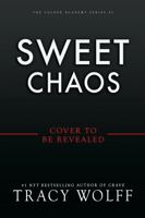 Sweet Chaos (Standard Edition) (The Calder Academy, 2) 164937707X Book Cover