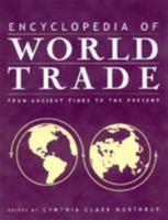 World Trade: From Ancient Times to the Present 0765680580 Book Cover