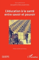 L'éducation à la santé entre savoir et pouvoir (Mouvement Des Savoirs) (French Edition) 2343180083 Book Cover