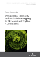 Occupational Inequality and Sex-Role Stereotyping in Dictionaries of English: A Causal Link? 3631843178 Book Cover