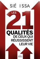 Les 21 qualit�s de ceux qui r�ussissent leur vie 1533534527 Book Cover