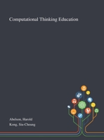 Computational Thinking Education 1013274180 Book Cover