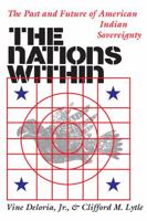 The Nations Within: The Past and Future of American Indian Sovereignty 0394725662 Book Cover