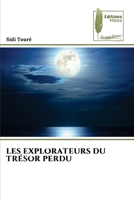 Les Explorateurs Du Trésor Perdu (French Edition) 6204968149 Book Cover