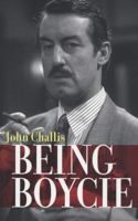Being Boycie. John Challis 0956906109 Book Cover
