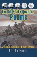 The 50 State Quarter Poems: 50 Compelling Narratives of U.S. History & Promise 0595464858 Book Cover