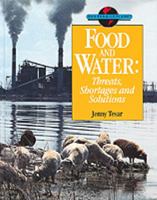Food and Water: Threats, Shortages and Solutions (Our Fragile Planet) 0816024952 Book Cover