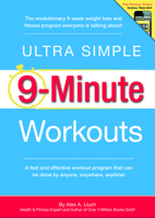 Ultra Simple 9-Minute Workouts 1936061392 Book Cover