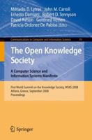 The Open Knowlege Society: A Computer Science and Information Systems Manifesto: First World Summit, WSKS 2008, Athens, Greece, September 24-26, 2008. ... in Computer and Information Science) 3540877827 Book Cover