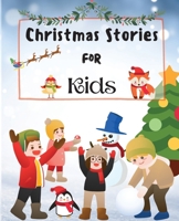 Christmas Stories for Kids: Fun and Short Christmas Stories for Children and Toddlers 1803892676 Book Cover
