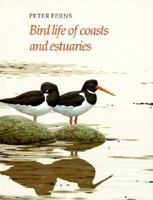 Bird Life of Coasts and Estuaries (Bird Life Series) 0521345693 Book Cover