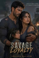 Savage Loyalty B0GZT5Z6WZ Book Cover