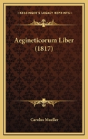 Aegineticorum Liber (1817) 1161012753 Book Cover