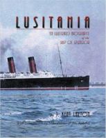 Lusitania: An Illustrated Biography 1430319623 Book Cover