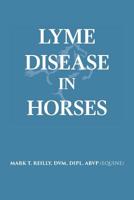 Lyme Disease in Horses 164151468X Book Cover