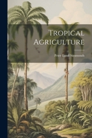 Tropical Agriculture 1022425978 Book Cover