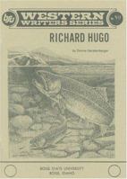 Richard Hugo (Boise State University Western Writers Series, No. 59) 0884300331 Book Cover