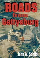 Roads from Gettysburg (hardback) 1572491817 Book Cover