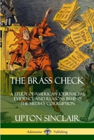 The Brass Check: A Study of American Journalism 0359746497 Book Cover
