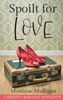 Spoilt for Love 0648548929 Book Cover