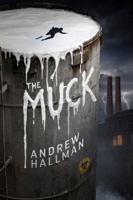 The Muck: A Neo-Gothic Horror-Thriller 1969599049 Book Cover