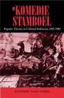 The Komedie Stamboel: Popular Theater in Colonial Indonesia, 1891-1903 (Southeast Asia) 0896802469 Book Cover