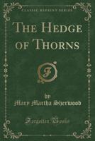 The Hedge of Thorns 1015850537 Book Cover