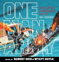 One Man Army: The Action Paperback Art of Gil Cohen 1943444560 Book Cover