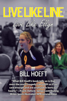 Live Like Line, Love Like Ellyn 1888160985 Book Cover