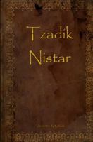 Tzadik Nistar 1449530796 Book Cover