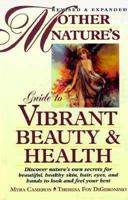 Mother Nature's Guide to Vibrant Beauty and Health 0136013864 Book Cover