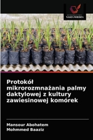 Protokół mikrorozmnażania palmy daktylowej z kultury zawiesinowej komórek 6203543373 Book Cover