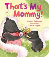 That's My Mommy! 158925645X Book Cover