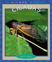 Cicadas (True Books) 0516227823 Book Cover
