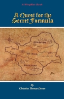 A Quest for the Secret Formula 1950768732 Book Cover