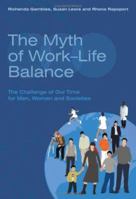 The Myth of Work-Life Balance: The Challenge of Our Time for Men, Women and Societies 0470094613 Book Cover