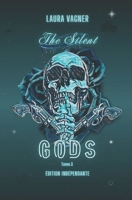 The Silent Gods: Tome 3 (French Edition) B0FHDRVK96 Book Cover