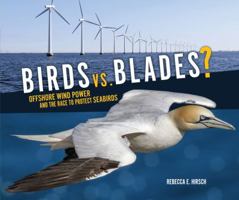 Birds vs. Blades? 1467795208 Book Cover