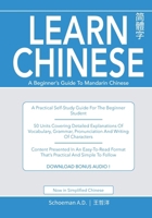 Learn Chinese: A Beginner's Guide to Mandarin Chinese (Simplified Chinese): A Practical Self-Study Guide for the Beginner Student. 0620713534 Book Cover
