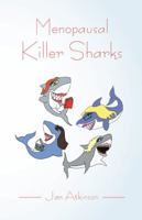 Menopausal Killer Sharks 1962497763 Book Cover