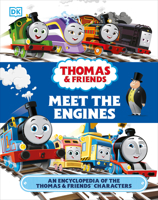 Thomas & Friends Meet the Engines: An Encyclopedia of the Thomas & Friends Characters 0744054656 Book Cover