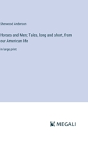 Horses and Men 147330329X Book Cover