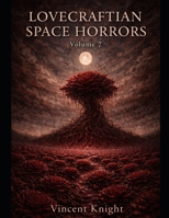 Lovecraftian Space Horrors Volume 7 B0GVMRBJYH Book Cover