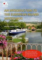 An Introduction to the European Inland Waterways: A guide to cruising on the rivers and canals 1446150968 Book Cover
