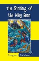 The Sinking of the Wiley Bean 098105255X Book Cover