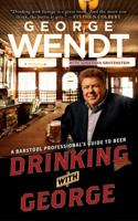 Drinking with George: A Barstool Professional's Guide to Beer 1439149593 Book Cover