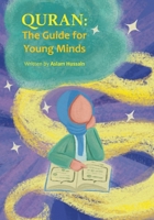 Quran: The Guide for Young Minds 1763760243 Book Cover